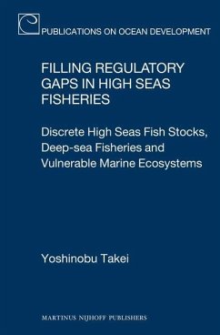 Filling Regulatory Gaps in High Seas Fisheries - Takei, Yoshinobu