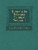 El Ments de M Decine Clinique, Volume 1