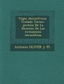 Viajes Atmosf Ricos Tratado Te Rico-PR Ctico de La Direcci N de Las Armazones Aerost Ticas