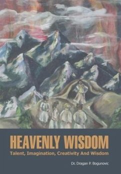 HEAVENLY WISDOM - Bogunovic, Dragan P.