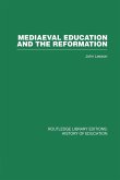 Mediaeval Education and the Reformation