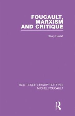 Foucault, Marxism and Critique - Smart, Barry (Sheffield Hallam University, UK)