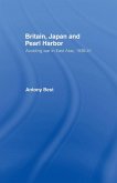 Britain, Japan and Pearl Harbour Britain, Japan and Pearl Harbour