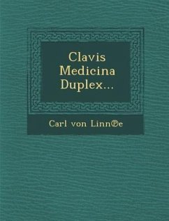 Clavis Medicina Duplex... - Linne, Carl Von