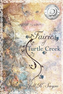 The Fairies of Turtle Creek - Sayre, Jill K.