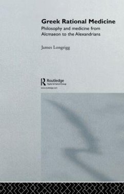 Greek Rational Medicine - Longrigg, James