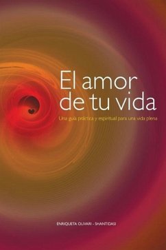 El amor de tu vida - Olivari, Enriqueta