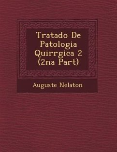 Tratado de Patologia Quir Rgica 2 (2na Part) - Nelaton, Auguste