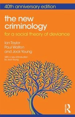 The New Criminology - Taylor, Ian; Walton, Paul; Young, Jock