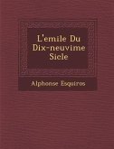 L'Emile Du Dix-Neuvi Me Si Cle