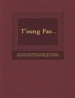 Tʻoung Pao... - Cordier, Henri; Chavannes, Édouard