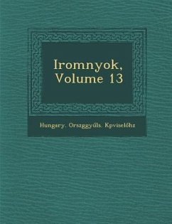 Irom Nyok, Volume 13 - K. Pvisel H. Z., Hungary Orsz