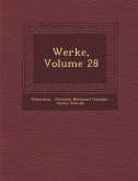 Werke, Volume 28