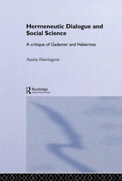 Hermeneutic Dialogue and Social Science - Harrington, Austin