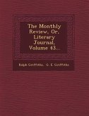 The Monthly Review, Or, Literary Journal, Volume 43...