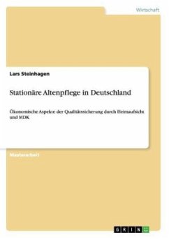 Stationäre Altenpflege in Deutschland - Steinhagen, Lars