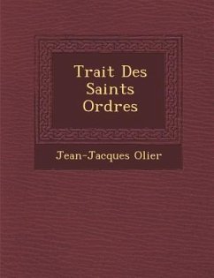 Trait Des Saints Ordres - Olier, Jean-Jacques