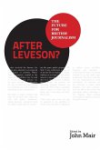 After Leveson? - The Future for British Journalism
