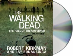 The Walking Dead: The Fall of the Governor: Part One - Kirkman, Robert; Bonansinga, Jay