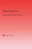 Worlds Made Flesh Worlds Made Flesh