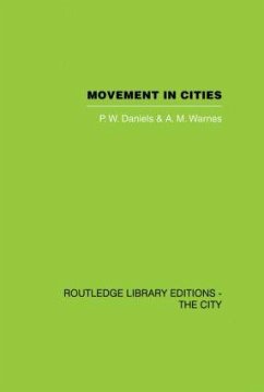 Movement in Cities - Daniels, P W; Warnes, A M