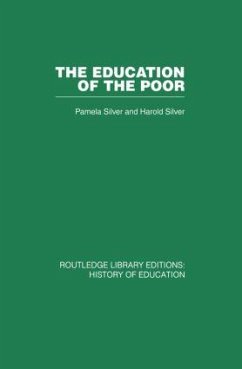 The Education of the Poor - Silver, Pamela; Silver, Harold