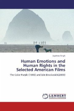 Human Emotions and Human Rights in the Selected American Films - Singh, Jayshree