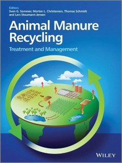 Animal Manure Recycling - Sommer, Sven G; Christensen, Morten L; Schmidt, Thomas; Jensen, Lars Stoumann