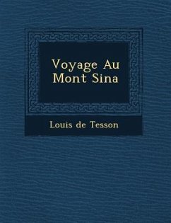 Voyage Au Mont Sina - Tesson, Louis De