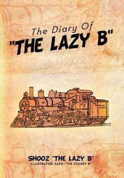 The Diary Of ''The Lazy B'' - B'', Shooz ''The Lazy