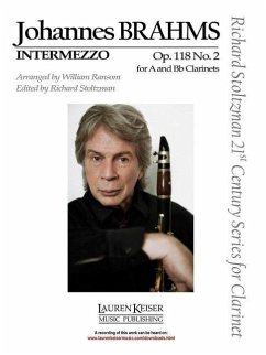 Intermezzo, Op. 118, No. 2: Clarinet in a or B-Flat and Piano Richard Stoltzman 21st Century Series for Clarinet