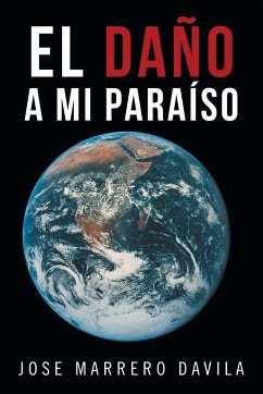 El Dano a Mi Paraiso - Davila, Jose Marrero