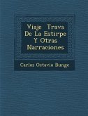 Viaje � Trav�s De La Estirpe Y Otras Narraciones