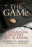 The GAMe: Unraveling a Military Sex Scandal