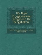 �l�fs Dr�pa Tryggvasonar: Fragment Ur bergsboken. - (Vandr&