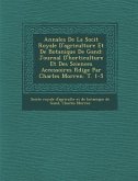 Annales De La Soci�t� Royale D'agriculture Et De Botanique De Gand: Journal D'horticulture Et Des Sciences Accessoires R�dige Par