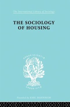 Sociology of Housing - Morris, R N; Mogey, John