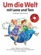Um die Welt mit Lena und Tom, für 2-3... - Bild 1
