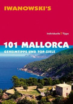 Iwanowski's 101 Mallorca - Bungert, Jürgen