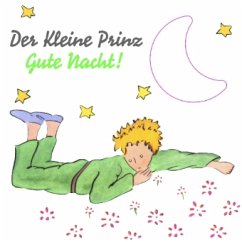 Der Kleine Prinz. Gute Nacht!