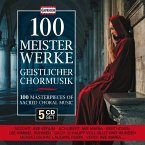 100 Meisterwerke Geistlicher Chormusik