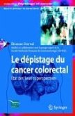 Le dépistage du cancer colorectal (eBook, PDF) Le dépistage du cancer colorectal (eBook, PDF)