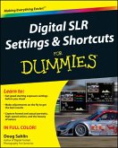 Digital SLR Settings and Shortcuts For Dummies (eBook, PDF)