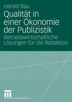 Qualität in einer Ökonomie der Publizistik (eBook, PDF) - Rau, Harald