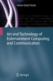 Art and Technology of Entertainment Computing and Communication (eBook, PDF)