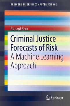 Criminal Justice Forecasts of Risk (eBook, PDF) - Berk, Richard