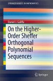 On the Higher-Order Sheffer Orthogonal Polynomial Sequences (eBook, PDF)