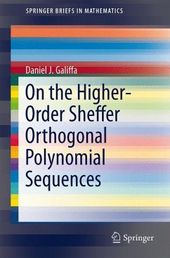 On the Higher-Order Sheffer Orthogonal Polynomial Sequences (eBook, PDF) - Galiffa, Daniel J.