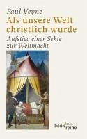 Als unsere Welt christlich wurde (eBook, ePUB) - Veyne, Paul