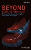 Beyond Born-Oppenheimer (eBook, PDF)